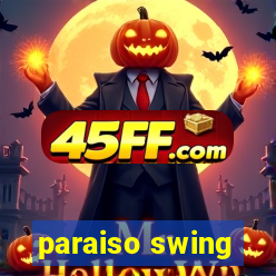 paraiso swing